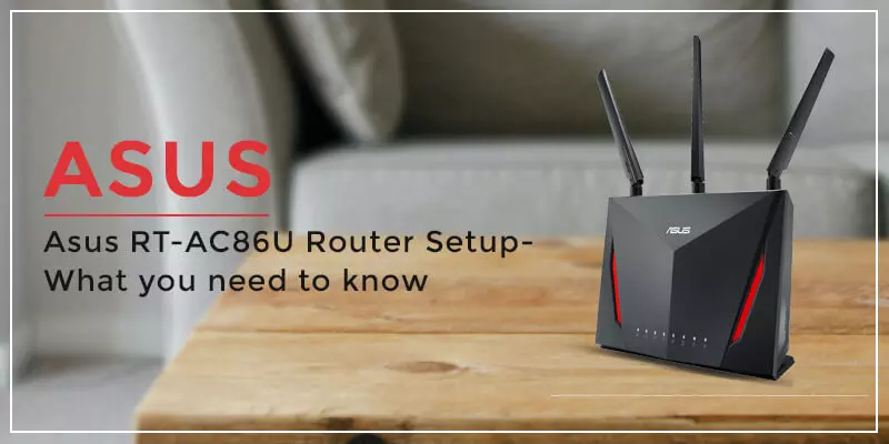 Guide to setting up an ASUS AC2900 WiFi Gaming Router (RT-AC86U)