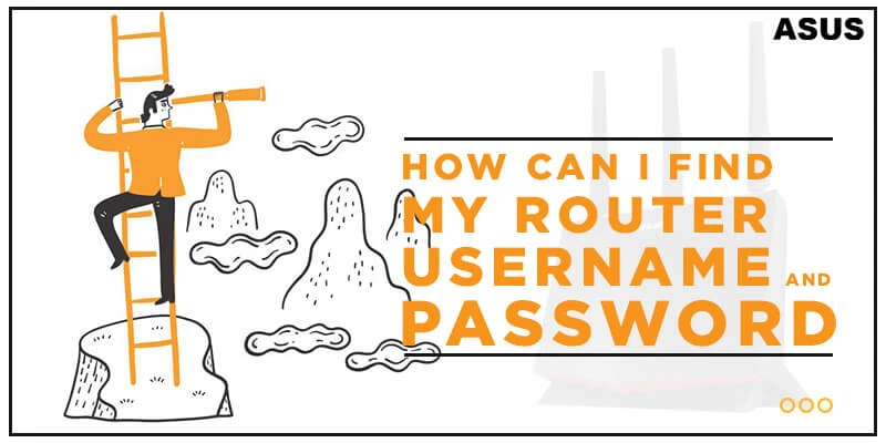 How can I find my router username and password