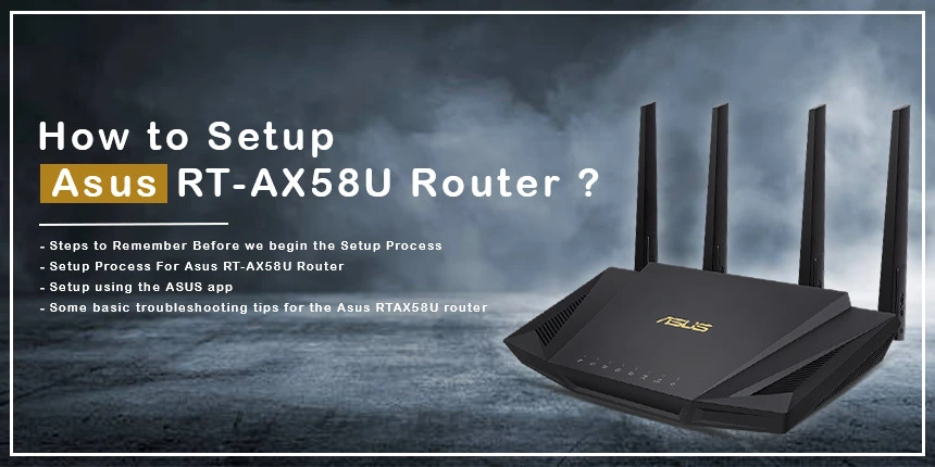 How to Setup Asus RT-AX58U Router