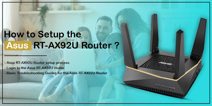 How to Setup the Asus RT-AX92U Router