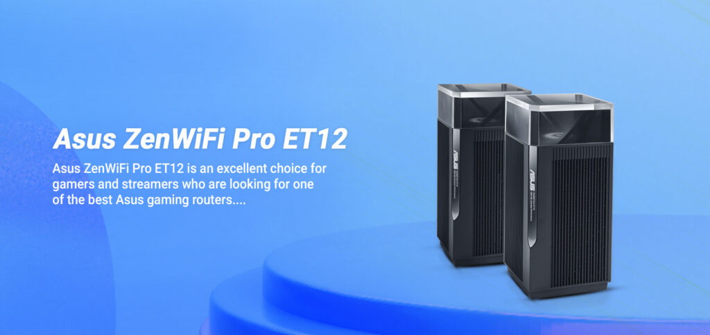 Asus ZenWiFi Pro ET12